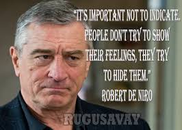 Robert De Niro Movie Quotes. QuotesGram via Relatably.com