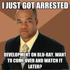 I just got arrested development on blu-ray. Want to come over and watch it later? I just got arrested development on blu-ray. Want to come over and watch - e8e7c5b3c20502f1b624d6f93627b6d09737907ca33aaa74841f427118ad37c8