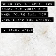 Best Frank Ocean Quotes. QuotesGram via Relatably.com