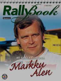 RallyBook n°6: Markku Alen. Pubblicato il 21 giugno 2012. RallyBook 6. Sommario. Markku Alen; Notizie utili; RallyBook – Storie di campioni - RallyBook-6