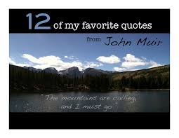 12 of My Favorite John Muir Quotes via Relatably.com