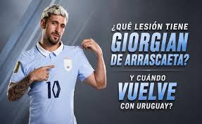 ¿Qué lesión tiene Giorgian De Arrascaeta y cuándo vuelve?