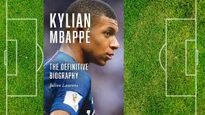 Kylian Mbappé: The Making of a Soccer Superstar