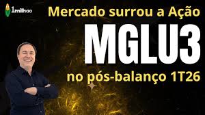 Análise da Magazine Luiza (MGLU3) após o balanço do 1T26