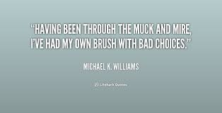 Muck Quotes. QuotesGram via Relatably.com