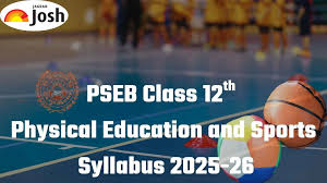 Punjab Board PSEB 12th Physical Education and Sports Syllabus 2025-26; Download FREE PDF