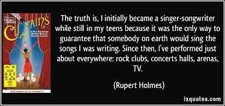 Rupert Holmes Quotes. QuotesGram via Relatably.com