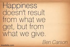 Quotation-Ben-Carson-giving-happiness-Meetville-Quotes-71896.jpg via Relatably.com