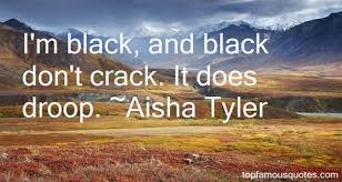 Aisha Tyler quotes: top famous quotes and sayings from Aisha Tyler via Relatably.com