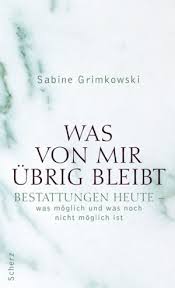 Sabine Grimkowski: Was von mir übrig bleibt – kaufen Sie gebraucht ...