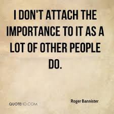 Roger Bannister Quotes | QuoteHD via Relatably.com