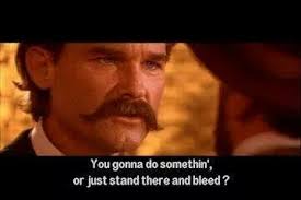 Kurt Russell - Tombstone | Movies | Pinterest via Relatably.com
