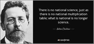 Anton Chekhov quote: There is no national science, just as there ... via Relatably.com