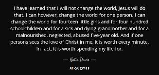 Katie Davis Quotes. QuotesGram via Relatably.com