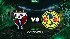 A qué hora y dónde ver el Atlante vs. América del Apertura 2026