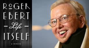 LIFE ITSELF by Roger Ebert: Book Review [The Ryan Dixon Line ... via Relatably.com