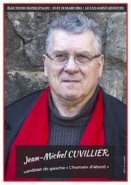 Affiche de campagne de Jean-Michel Cuvillier - Le Fay-Saint-Quentin, 17 mars 2014. Affiche de campagne de Jean-Michel Cuvillier - Le Fay-Saint-Quentin, - 20140317-le_fay-saint-quentin-m2014-aff-rvb_0