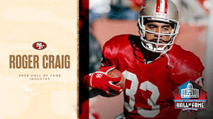 Roger Craig Enshrined in Pro Football Hall of Fame Class of 2026