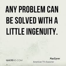 MacGyver Quotes | QuoteHD via Relatably.com