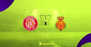 Girona x Mallorca Palpites – Saiba Onde Assistir, Horário e Escalações 01/05