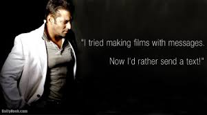 Salman Khan Quotes. QuotesGram via Relatably.com