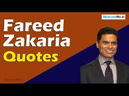 Inspiring Fareed Zakaria Quotes - YouTube via Relatably.com