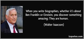 Walter Isaacson&#39;s quotes, famous and not much - QuotationOf . COM via Relatably.com