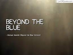 Beyond The Blue Horizon Quotes - Jar of Quotes via Relatably.com