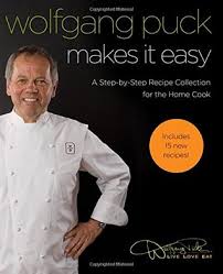 Wolfgang Puck Makes It Easy: Delicious Recipes for Your Home ... via Relatably.com