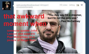 The Beatles: &quot;That awkward moment when someone quotes John Lennon ... via Relatably.com