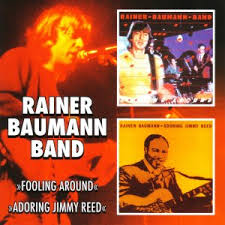 Rainer Baumann Band – Fooling Around / Adoring Jimmy Reed - rainer_baumann_folling_around_adoring_jimmy_reed