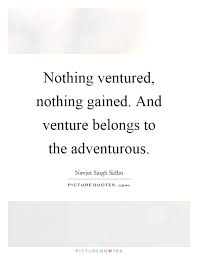 Venture Quotes | Venture Sayings | Venture Picture Quotes via Relatably.com