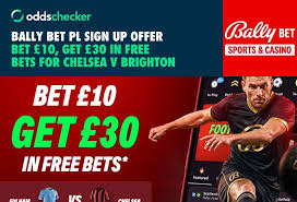 Bally Bet Sign Up Offer: Bet £10, Get £30 for Chelsea v Brighton
