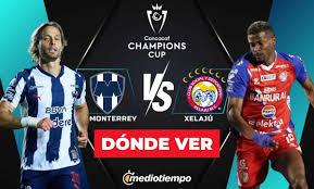 Monterrey vs Xelajú. dónde y a qué hora VER Concachampions EN VIVO