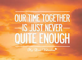 Collections that include: Our time together | Picture Quotes ... via Relatably.com
