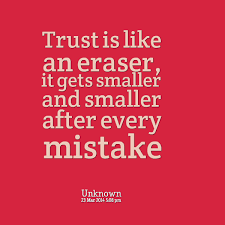 Quotes from Jennifer Nguyen: Trust is like an eraser, it gets ... via Relatably.com