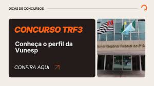 Concurso TRF3: conheça o perfil da banca Vunesp