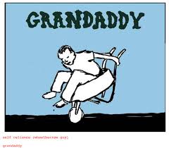 Image result for grandaddy
