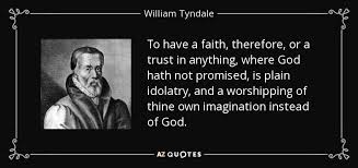 TOP 25 QUOTES BY WILLIAM TYNDALE | A-Z Quotes via Relatably.com