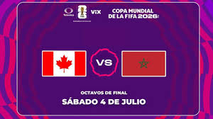 Canadá vs. Marruecos: Ve aquí EN VIVO el partido de Octavos del Mundial 2026