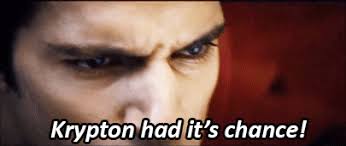 Image result for krypton had its chance