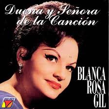 Duena Y Senora De La Cancion - Blanca Rosa Gil | Songs, Reviews, Credits, Awards | AllMusic - MI0000771831.jpg%3Fpartner%3Dallrovi