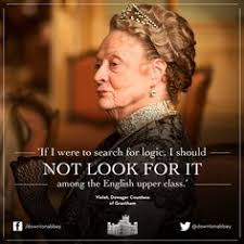 Downton Wisdom on Pinterest | Downton Abbey, Dowager Countess and ... via Relatably.com