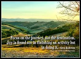 Focus on the journey - Inspirational Quotes about Life, Love ... via Relatably.com