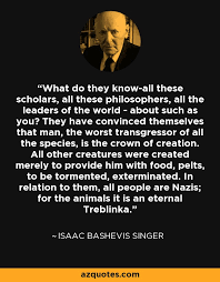 Isaac Bashevis Singer quote: What do they know-all these scholars ... via Relatably.com