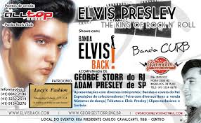 SHOW COM ELVIS BACK, GEORGE STORR, ADAM PRESLEY COLECIONADORES, CLIPES DE ELVIS, DANÇA, FEIRA, EXPOSIÇÕES, SORTEIOS, DANÇA etc - Dia 21.07.2007 - Horário: ... - 016porao