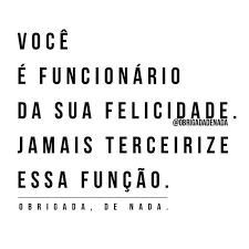 Resultado de imagem para felicidade frases
