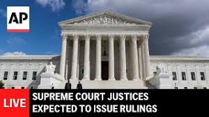 Supreme Court LIVE: Justices expected to issue rulings