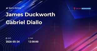 James Duckworth vs. Gabriel Diallo 24 May 2026 | H2H, Betting Tips & Odds