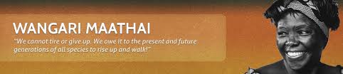 Wangari Maathai | The Green Belt Movement via Relatably.com